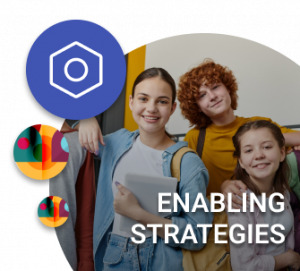 Group of preteen kids and the text 'Enabling Strategies'.