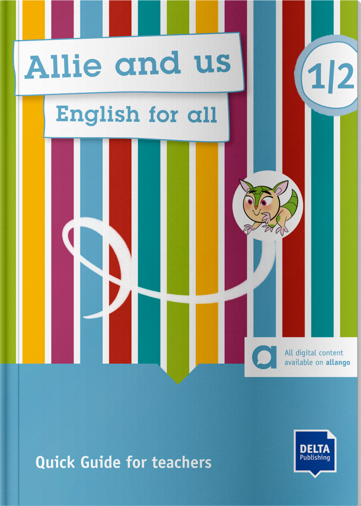 Allie and Us 1 Quick guide for Teachers
