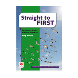 Image of a textbook titled Straight to FIRST. The title is in large letters, with FIRST in purple color. The cover includes illustrations of birds flying against a bluish background. The author's name appears at the bottom.