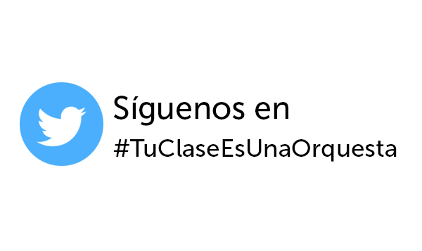 Síguelos en #TuClaseEsUnaOrquesta