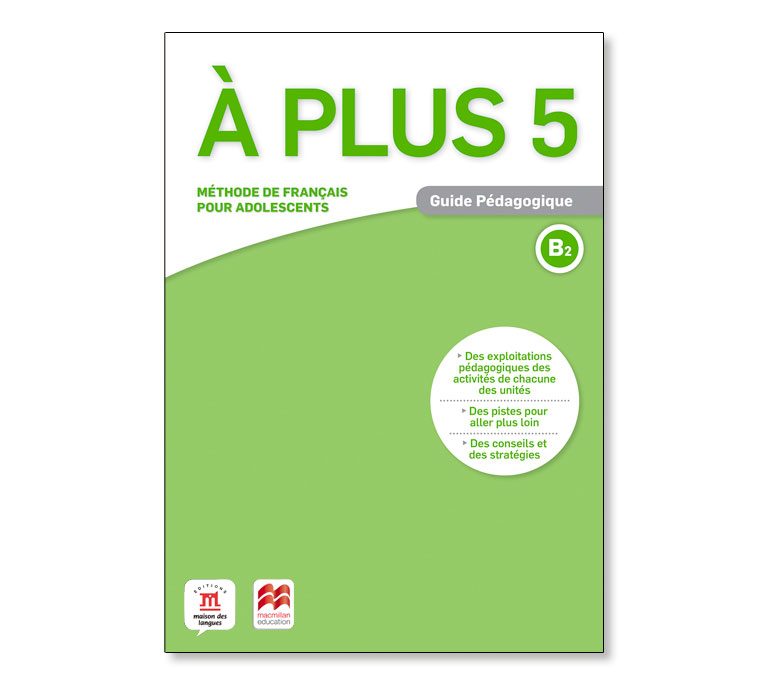 Alt: Couverture du manuel À PLUS 5 de la méthode d'apprentissage du français pour les adolescents. Inclut le logo Macmillan et un symbole cérébral.