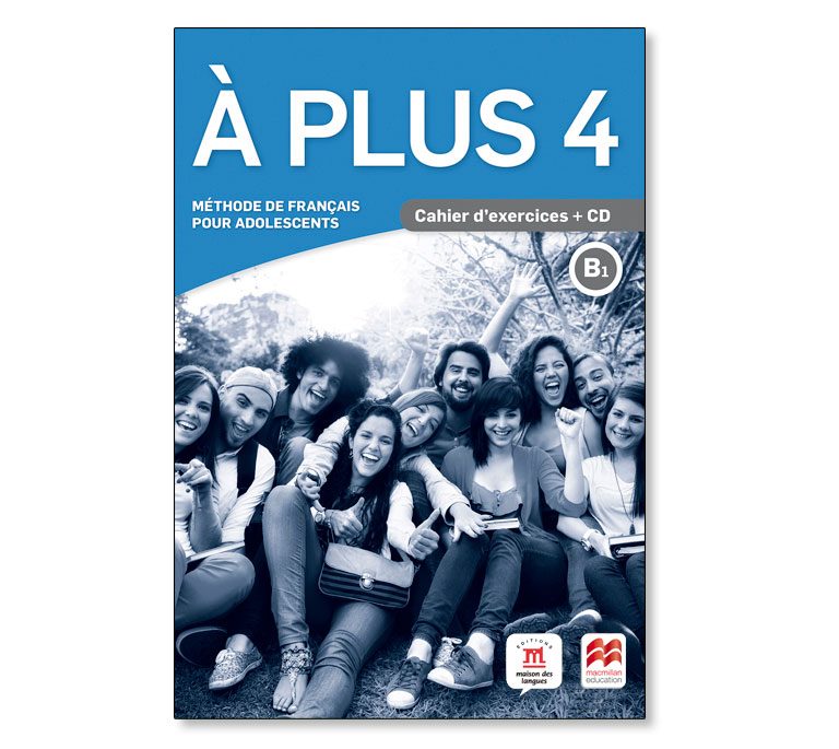 Image d'un manuel À PLUS 4 pour les adolescents. Le livre a le titre en français et le texte Méthode de français pour adolescents. En bas, on voit une photographie d'un groupe de jeunes.