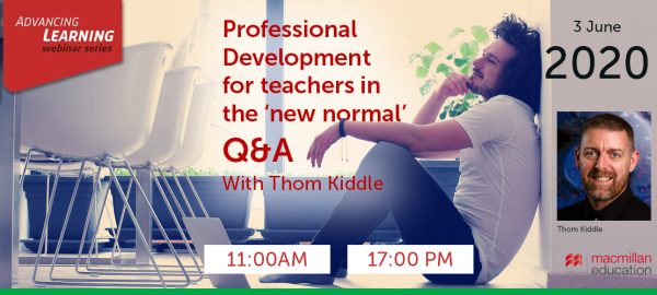 Thom Kiddle - Professional Development for teachers in the ‘new normal’ Q&A