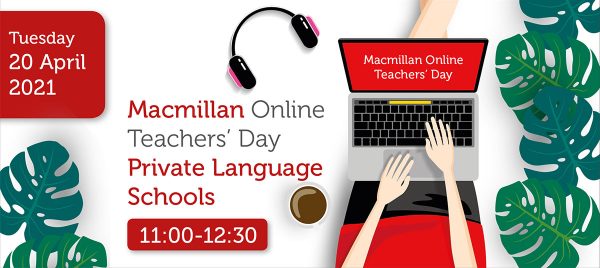 MACMILLAN ONLINE TEACHERS' DAY PRIVATE LANGUAGE SCHOOLS