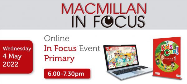 Macmillan Online IN FOCUS 2022 Kids Can!