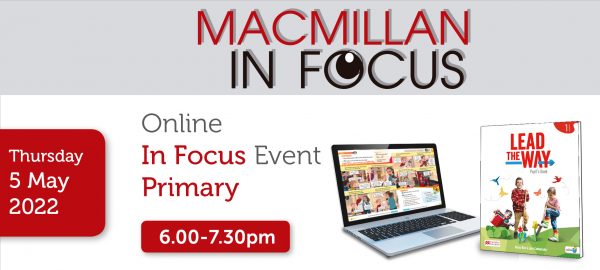 Macmillan Online IN FOCUS 2022 Lead the Way