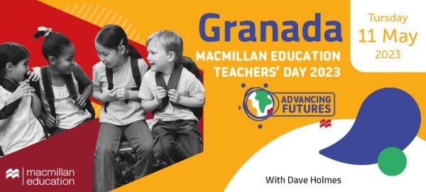 MACMILLAN EDUCATION TEACHERS’ DAY GRANADA – MAY 2023